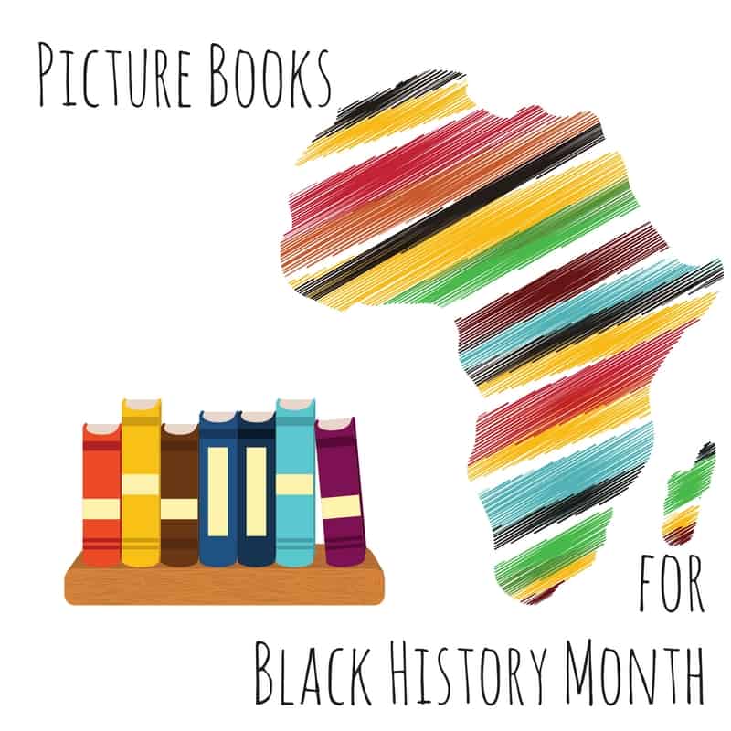 Must-read picture books for Black History Month. Which books would you add to this list?